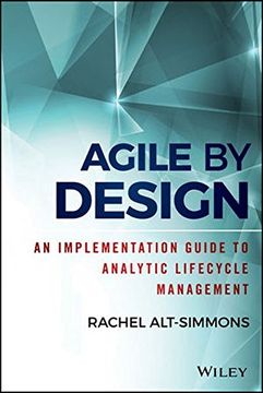 portada Agile By Design: An Implementation Guide To Analytic Lifecycle Management (wiley And Sas Business Series) (en Inglés)