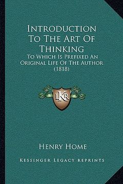 portada introduction to the art of thinking: to which is prefixed an original life of the author (1818) (en Inglés)