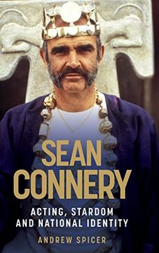 portada Sean Connery: Acting, Stardom and National Identity (en Inglés)