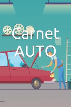 portada Carnet Auto: carnet d'entrertient automobile, tout type de vehicules (en Francés)