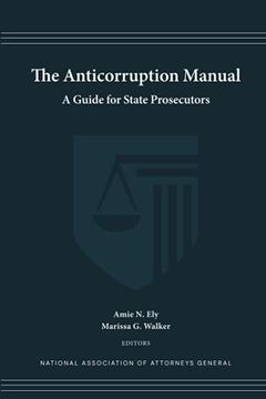 portada The Anticorruption Manual: A Guide for State Prosecutors 