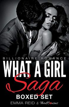 portada What a Girl Saga (Billionaire Romance) Boxed set (an Alpha Billionaire Romance) (in English)