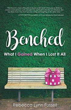 portada Benched: What i Gained When i Lost it all (en Inglés)