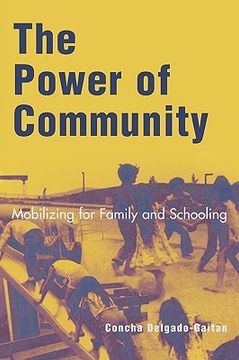 portada the power of community: mobilizing for family and schooling (en Inglés)