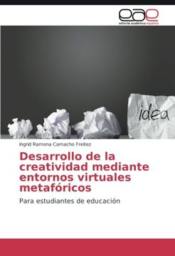 portada Desarrollo de la creatividad mediante entornos virtuales metafóricos: Para estudiantes de educación (Spanish Edition)