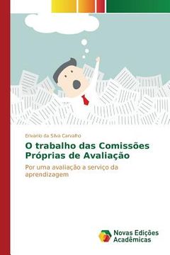 portada O trabalho das Comissões Próprias de Avaliação (en Portugués)