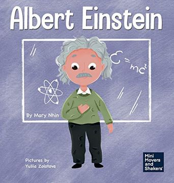 portada Albert Einstein: A Kid'S Book About Thinking and Using Your Imagination (6) (Mini Movers and Shakers) (en Inglés)