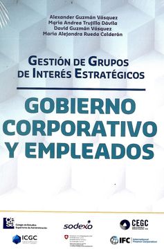 portada Gestión de Grupos de Interés Estratégicos: Gobierno Corporativo y Empleados (in Spanish)