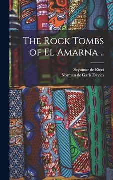 portada The Rock Tombs of el Amarna. (en Inglés)