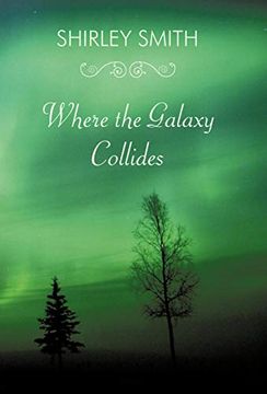 portada Where the Galaxy Collides (en Inglés)