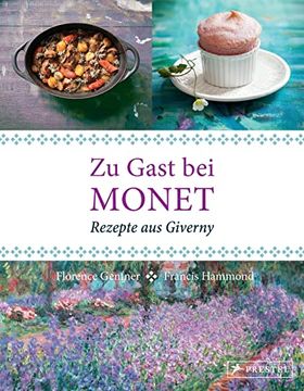 portada Zu Gast bei Monet: Rezepte aus Giverny (en Alemán)
