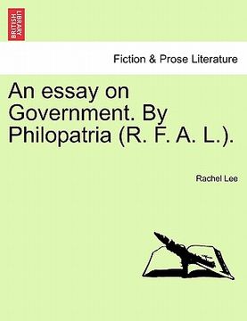 portada an essay on government. by philopatria (r. f. a. l.). (en Inglés)