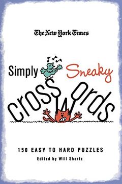 portada The new York Times Simply Sneaky Crosswords: 150 Easy to Hard Puzzles (en Inglés)