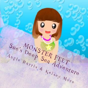 portada Monster Feet Sue's Deep Sea Adventure (in English)