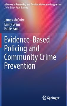 portada Evidence-Based Policing and Community Crime Prevention (in English)