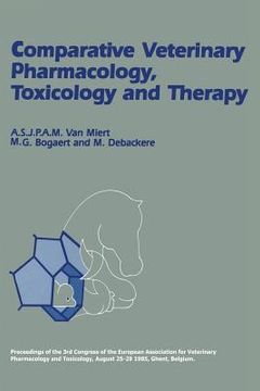 portada Comparative Veterinary Pharmacology, Toxicology and Therapy: Proceedings of the 3rd Congress of the European Association for Veterinary Pharmacology a (en Inglés)
