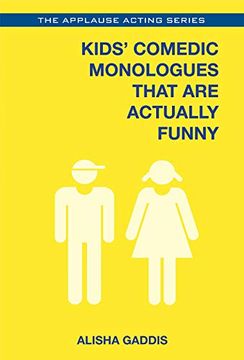 portada Kids' Comedic Monologues That are Actually Funny (Applause Acting Series) (en Inglés)