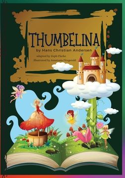 portada Thumbelina: Illustrated. Hans Christian Andersen's Fairy Tale Classic stories 