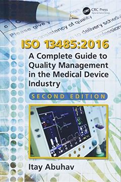 portada ISO 13485:2016: A Complete Guide to Quality Management in the Medical Device Industry, Second Edition (en Inglés)