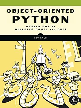 portada Object-Oriented Python: Master oop by Building Games and Guis (en Inglés)