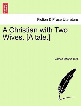 portada a christian with two wives. [a tale.] (en Inglés)