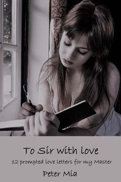 portada To Sir with Love: 12 prompted love letters for my Master (in English)