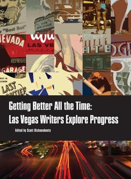 portada Getting Better All the Time: Las Vegas Writers Explore Progress