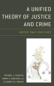 portada Unified Theory of Justice and Crime: Justice That Love Gives (in English)