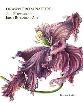 portada Drawn from Nature: The Flowering of Irish Botanical Art (en Inglés)