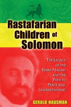 portada rastafarian children of solomon: the legacy of the kebra nagast and the path to peace and understanding (en Inglés)
