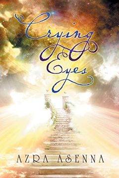 portada Crying Eyes: Have Seen the Facts and the Future (in English)