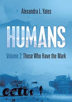 portada Humans Volume 2: Those who Have the Mark (en Inglés)