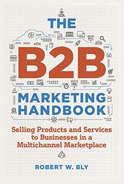 portada The B2B Marketing Handbook: Selling Products and Services to Businesses in a Multichannel Marketplace