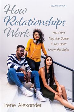 portada How Relationships Work, Second Edition (en Inglés)