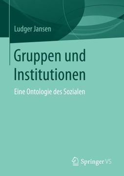 portada Gruppen und Institutionen: Eine Ontologie des Sozialen (in German)
