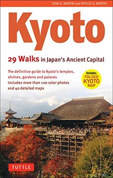 portada Kyoto, 29 Walks in Japan's Ancient Capital: The Definitive Guide to Kyoto's Temples, Shrines, Gardens and Palaces (in English)