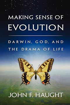 portada Making Sense of Evolution: Darwin, God, and the Drama of Life (en Inglés)