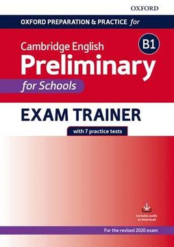 portada Oxford Preparation and Practice for Cambridge English: B1 Preliminary for Schools Exam Trainer: Preparing Students for the Cambridge English b1 Preliminary for Schools Exam. (in English)