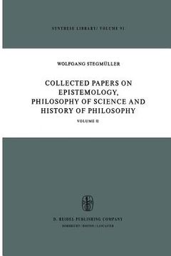 portada Collected Papers on Epistemology, Philosophy of Science and History of Philosophy: Volume II (en Inglés)