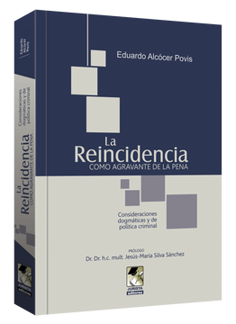 portada La Reincidencia Como Agravante de la Pena (in Spanish)