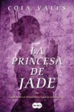 portada princesa de jade, la.(novela) (in Spanish)