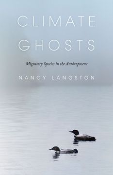 portada Climate Ghosts: Migratory Species in the Anthropocene (en Inglés)