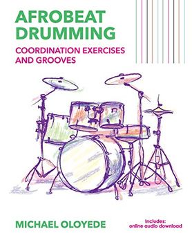 portada Afrobeat Drumming: Coordination Exercises and Grooves With Audio Access (en Inglés)