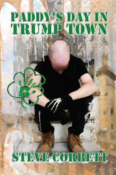 portada Paddy's Day in Trump Town (en Inglés)