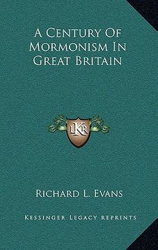 portada a century of mormonism in great britain (en Inglés)