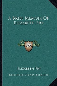 portada a brief memoir of elizabeth fry (en Inglés)