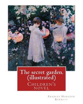 portada The secret garden. By: Frances Hodgson Burnett (illustrated): Children's novel (in English)