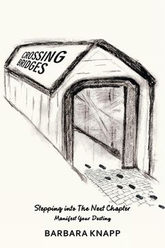 portada Crossing Bridges: Stepping into the Next Chapter (en Inglés)