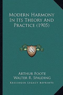 portada modern harmony in its theory and practice (1905)
