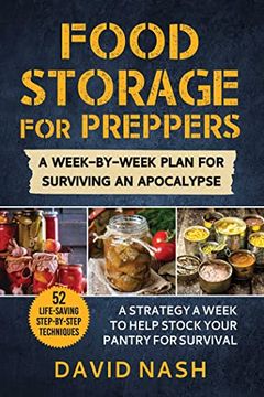 portada Food Storage for Preppers: A Week-By-Week Plan for Surviving an Apocalypse.